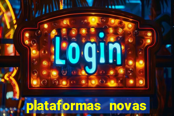 plataformas novas do jogo do tigrinho